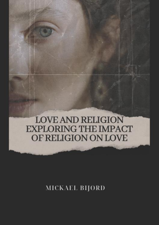 Love And Religion Exploring The Impact Of Religion On Love